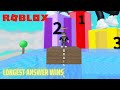 Answer The Question To Build Your Blocks (Roblox - Longest Answer Wins)