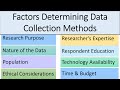 Factors Determining Data Collection Methods