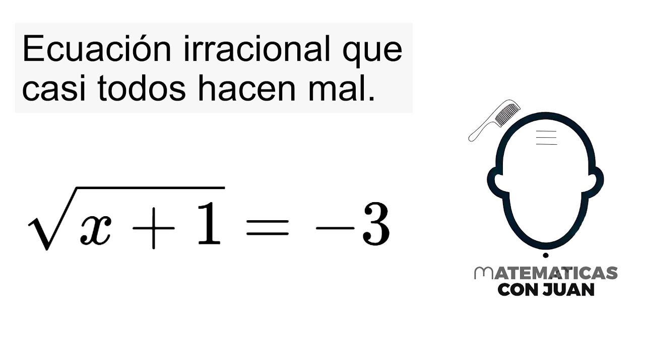 ECUACIÓN IRRACIONAL SIN SOLUCIÓN QUE CASI TODOS HACEN MAL. Matemáticas Básicas.