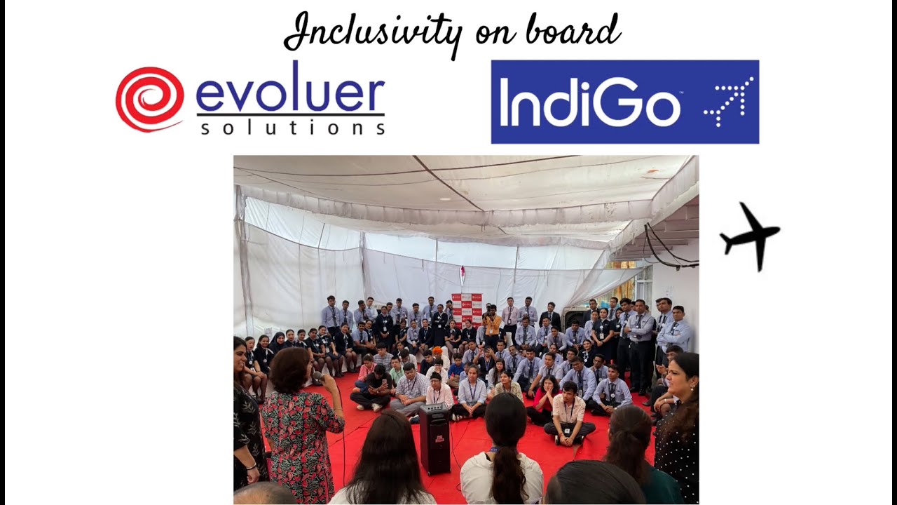 Inclusivity Onboard: Demystifying Neurodiversity with 100 Ground & Crew Members of the IndiGo Team.