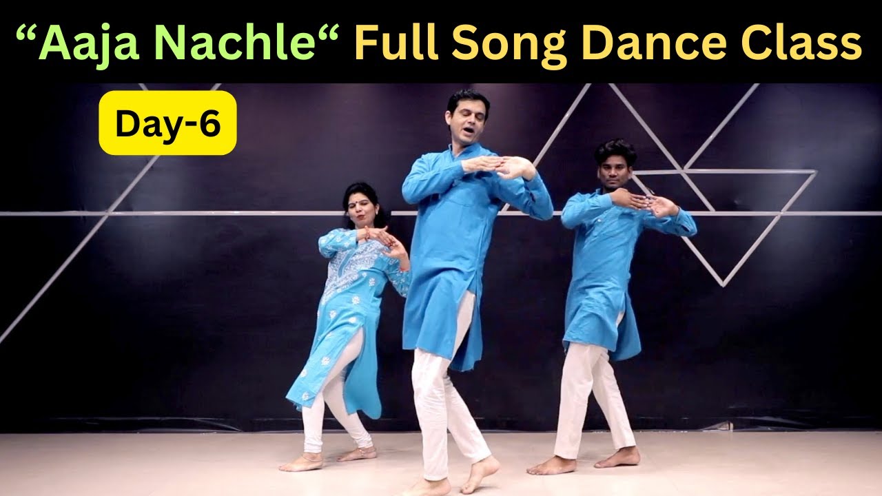Aaja Nachle Full Song Dance Class, Day-6, Parveen Sharma