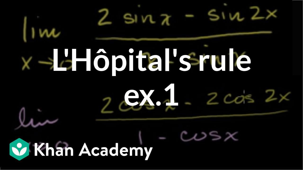 L Hopital S Rule Limit At 0 Example Video Khan Academy