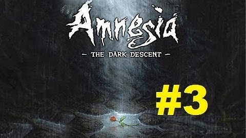Lets Play Amnesia Custom Story Last Night Part 3