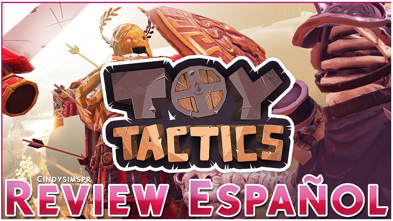 TOY TACTICS // REVIEW ESPAÑOL 