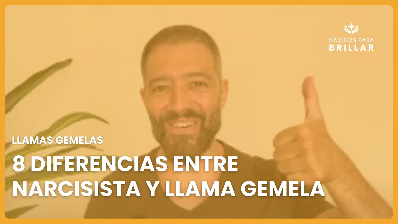 🔥 LLAMAS GEMELAS: 8 DIFERENCIAS ENTRE NARCISISTA Y LLAMA GEMELA 🔥
