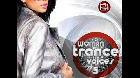 Woman Trance Voices, Volume 5 CD1