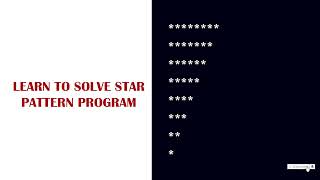 Detailed LEARN TO  PRINT  INVERTED RIGHT TRIANGLE  STAR PATTERN PROGRAM | C PROGRAM -TUTORIAL-03 Profile