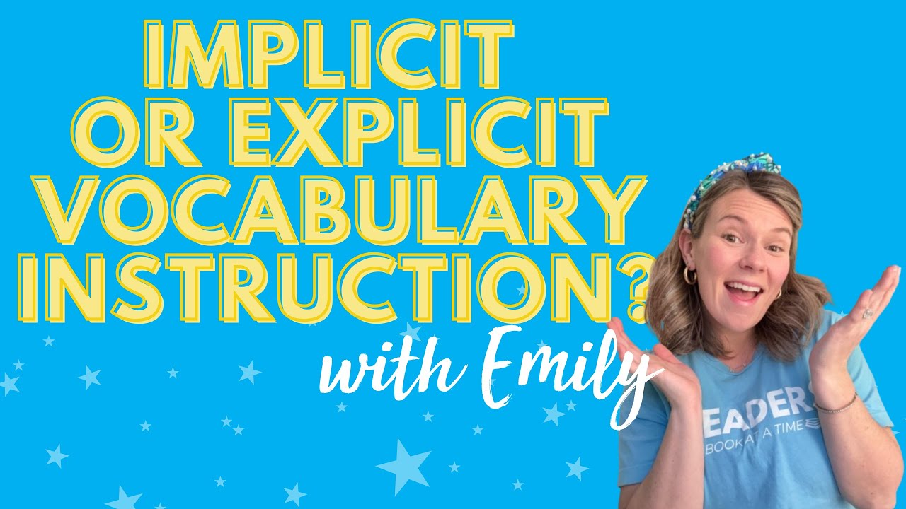 Implicit vs Explicit Vocabulary Instruction? - YouTube