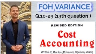 foh variance Q.10-29 #BudgetVariance #volumeVaraiance #under/overappliedfoh #varianceanalysis #foh