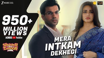 Mera Intkam Dekhegi | Shaadi Mein Zaroor Aana | Rajkummar R, Kriti K | Krishna Beuraa |Anand R Anand