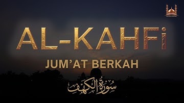 SURAH AL-KAHFI JUMAT BERKAH | Murottal Al-Quran yang sangat Merdu Mohammad Hejazi