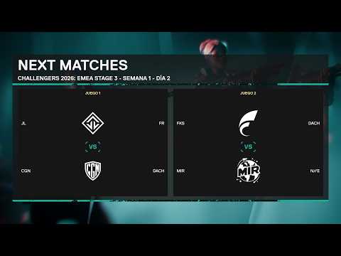 CHALLENGERS 2026: EMEA STAGE 3 - FKS VS MIR - MAPA 2 - SEMANA 1 - DÍA 2