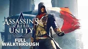 Assassins Creed Unity FULL Walkthrough No Commentary Gameplay Longplay PC 720p