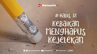 Kebaikan Menghapus Kejelekan - Rumaysho TV