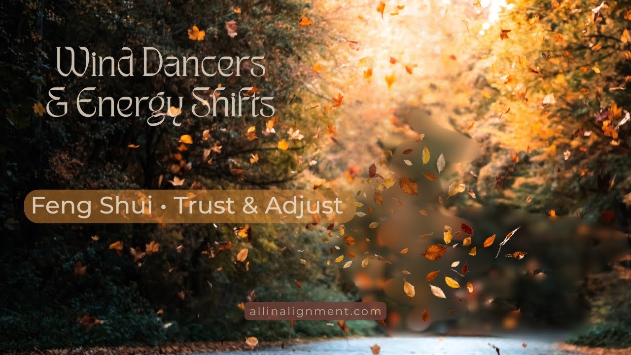 Wind Dancers & Energy Shifts
