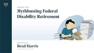 Webinar | Myth Busting Federal Disability Retirement