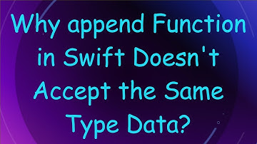 Why append Function in Swift Doesn