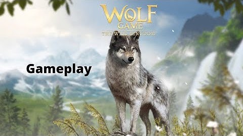Wolf Game:The Wild Kingdom Gameplay, Strategic & Open World