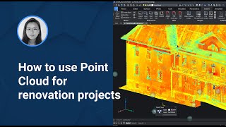 BricsCAD V22 Point Clouds for Renovation