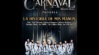 Banda Carnaval 2014 - La Historia De Mis Manos (Audio Oficial) [+LinkDescarga]