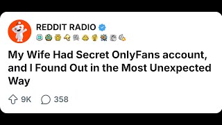 REDDIT STORIES (My Wife Had  OnlyFans account, and I Found Out in the Most Unexpected Way‎) @reddit