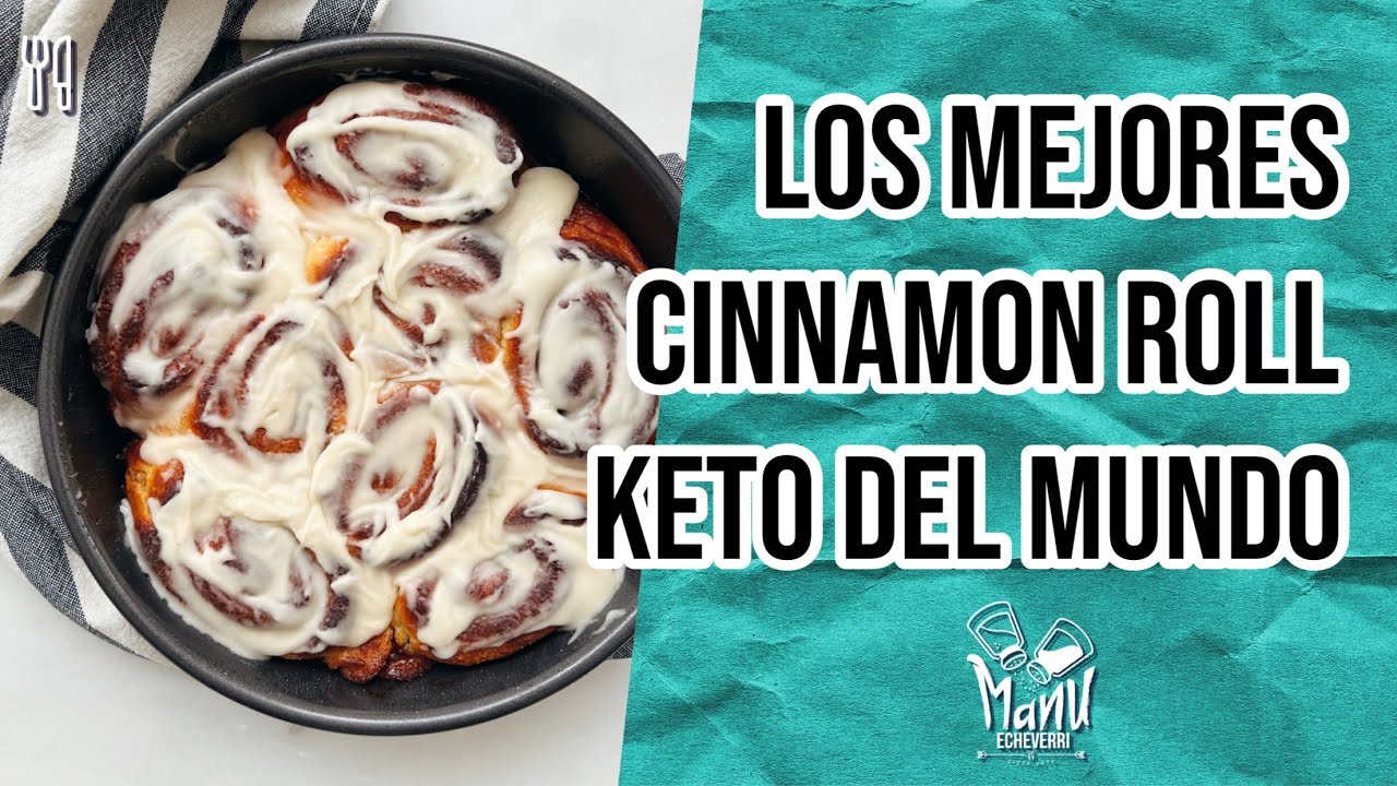 🤩LOS MEJORES CINNAMON ROLL KETO DEL MUNDO | ROLLOS DE CANELA SIN GLUTEN | Manu Echeverri