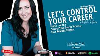 Control Your Career - Phase 1 - Realistic Reality (S8E2)