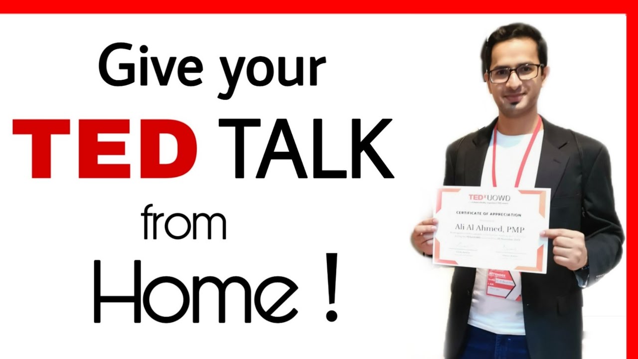 How to Give a TED Talk from Home - by Ali Al Ahmed, PMP - YouTube