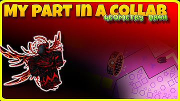 Building My Part in a Collab - Geometry Dash