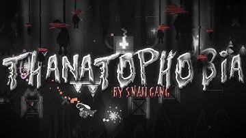 Thanatophobia [Extreme Demon] | verified by Syndrome