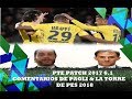 COMENTARIOS DE PAOLI &amp; LA TORRE DE PES 2018 y PTE PATCH 6.1  | PES2017 - PC