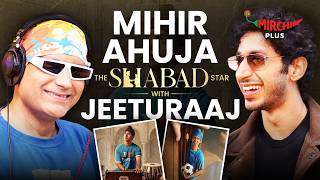 Mihir Ahuja on Acting, Love, Kiara Advani, OTT & Life😍 | Shabad | Mirchi Plus Details