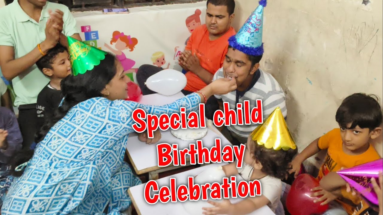 Special Child Birthday celebration | Autism Child | Asd | Adhd | Socialization 