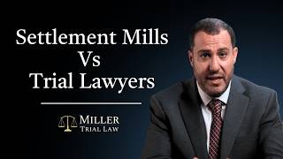 Trial Lawyer vs Settlement Mills | Miller Trial Law