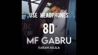 MF GABRU _-_ Karan Aujla | 8D audio | p-pop culture | new song 