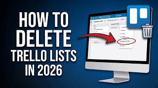 How to Delete a List in Trello (Step-by-Step Guide)