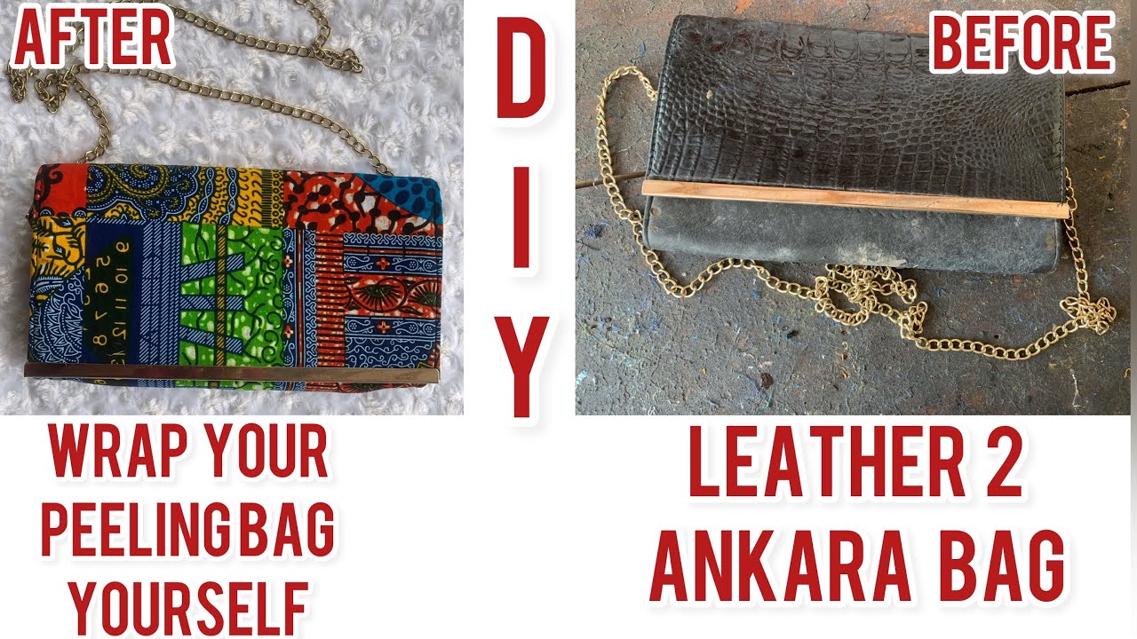 DIY | REVAMP AN OLD BAG | HOW TO COVER BAG WITH ANKARA FABRIC | HOW TO WRAP A PEELING BAG 