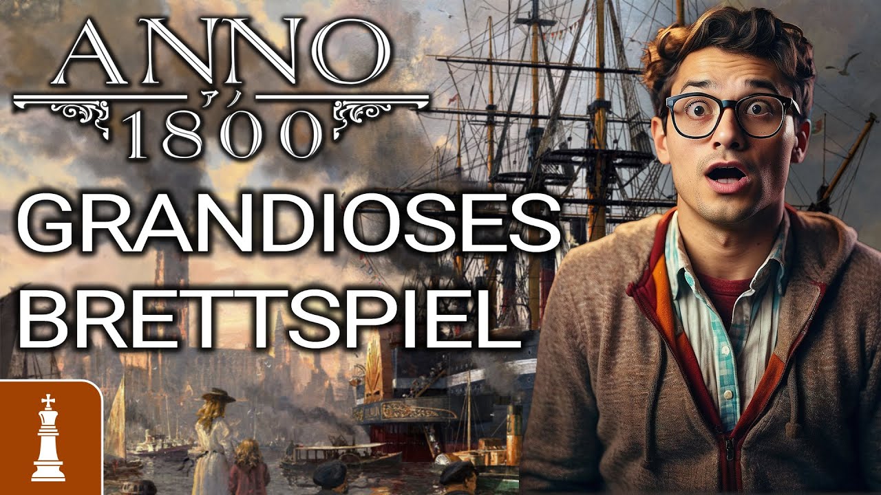 Grandioses Brettspiel ANNO 1800: Ebenso genial wie am PC? Epische Reise durch die Geschichte!