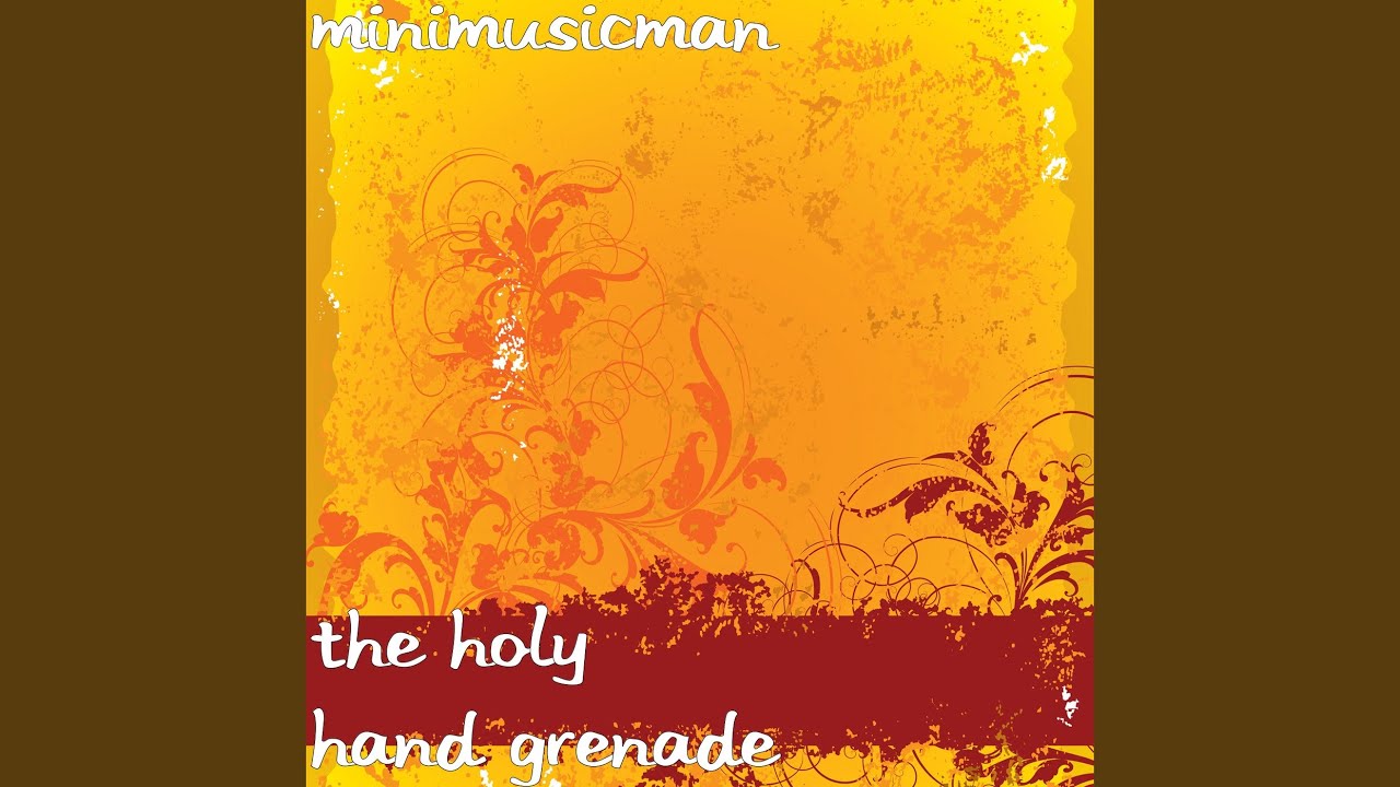 The Holy Hand Grenade YouTube