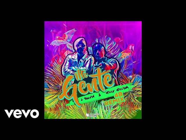 J Balvin, Willy William, 4B - Mi Gente (4B Remix/Audio) - YouTube