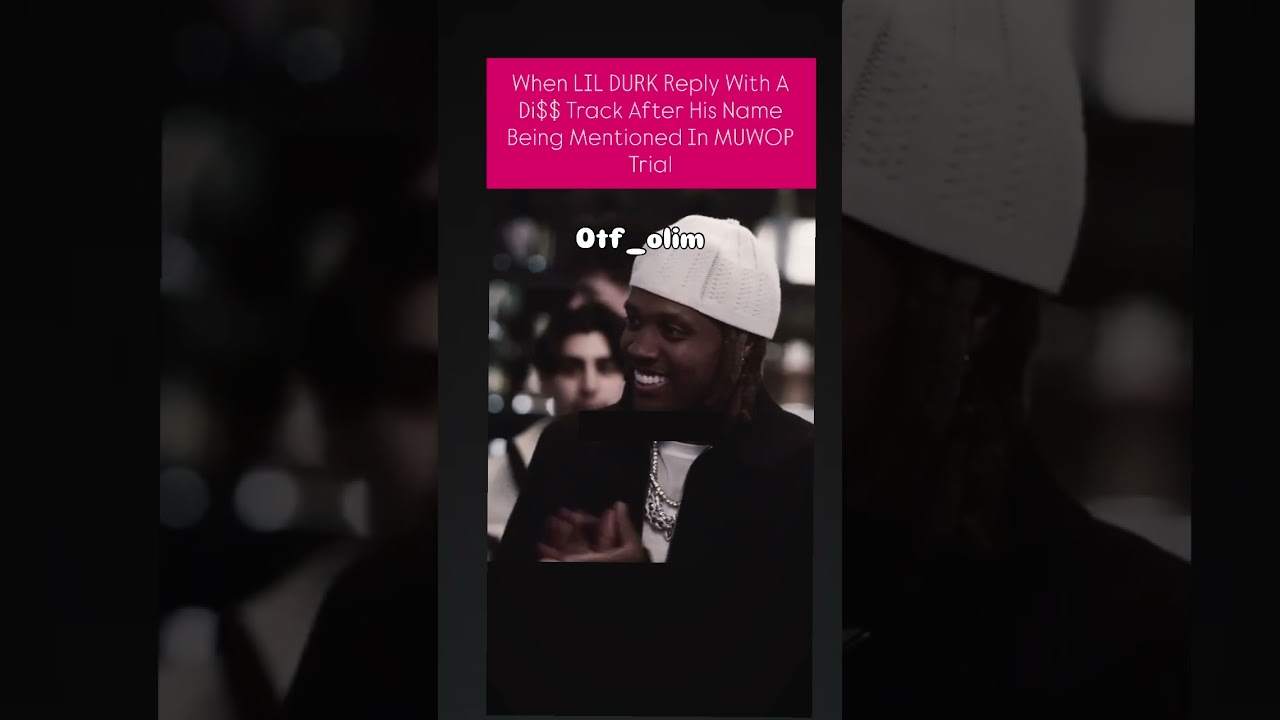 When LIL DURK Reply With A Di$$ Track After His Name Being Mentioned In MUWOP Trial 