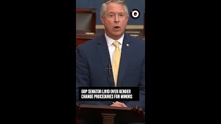 GOP senator livid over gender change procedures for minors