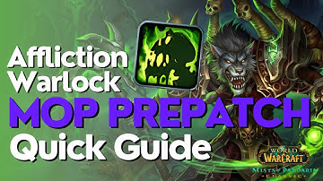 Affliction Warlock MoP Classic Prepatch Guide
