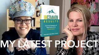 Uncommon Results: My Latest Project: A Book On Entrepreneurship with Patricia Wooster