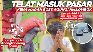 Kena marah bos agung HM.LOMBOK karena telat bongkaran cabe‼️