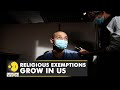 US: COVID-19 vaccine mandate kicks in, religious exemptions grow | Latest World English News | WION