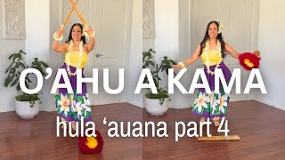 O'ahu a Kama (Part 4 of 10) 'Auana by Myriam