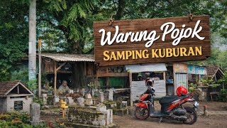 Warung Pojok Samping Kuburan di Desa, Berani Coba?