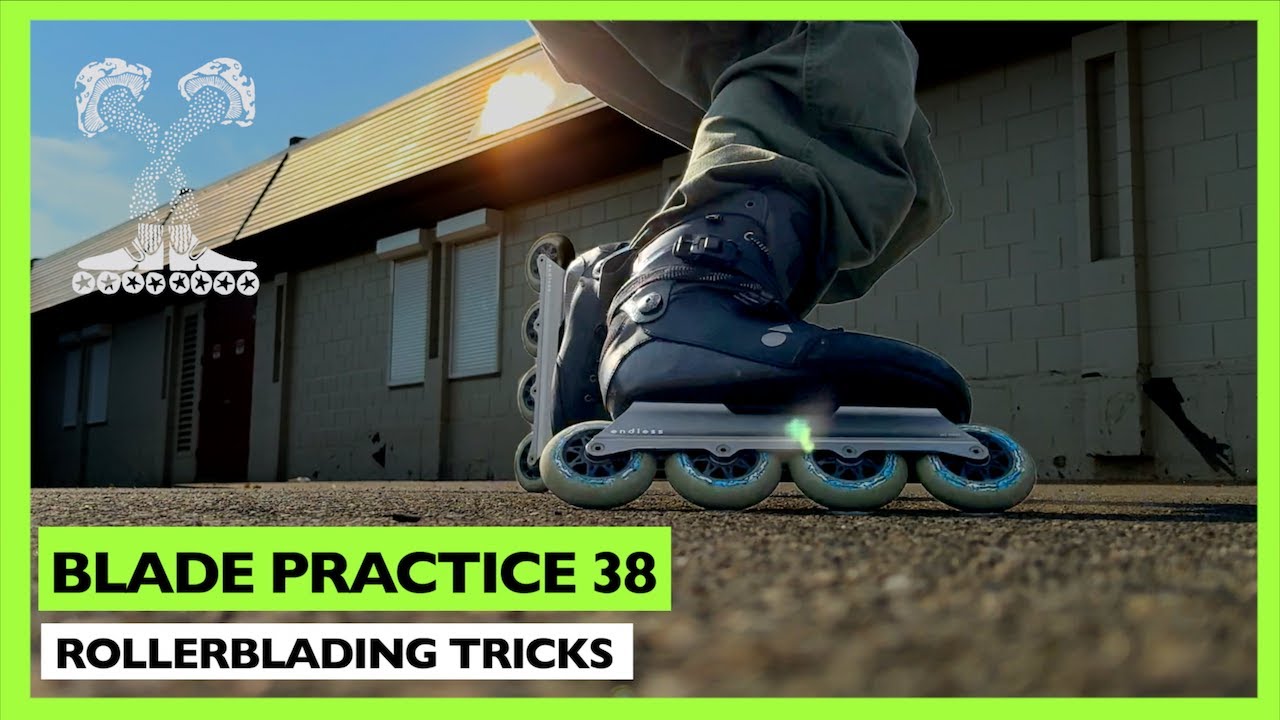 Blade Practice 38 - Rollerblading Tricks