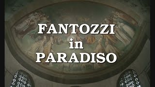 Fantozzi In Paradiso Sigla Dapertura E Chiusura